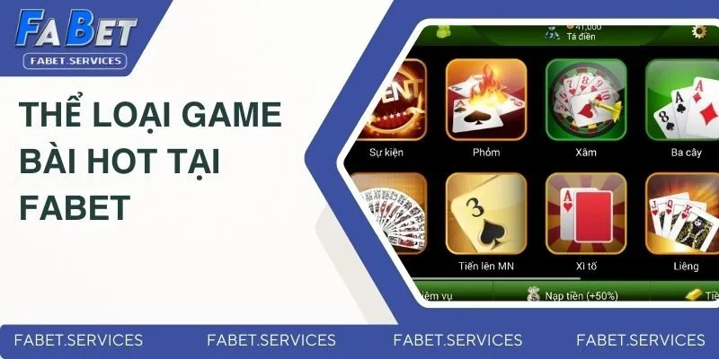 Thể loại game bài hot tại Fabet